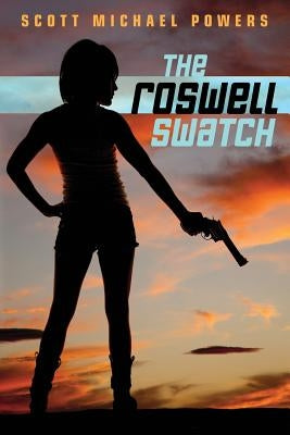 The Roswell Swatch by Powers, Scott Michael