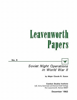 Soviet Night Operations in World War II by Sasso, Cluade R.