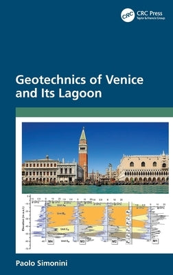 Geotechnics of Venice and Its Lagoon by Simonini, Paolo