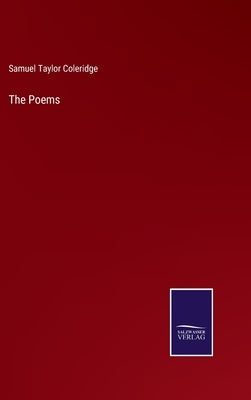 The Poems by Coleridge, Samuel Taylor