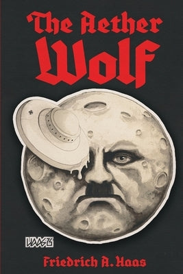 The Aether Wolf by A. Haas, Friedrich