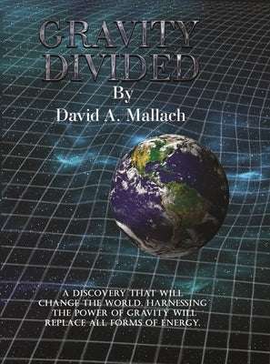 Gravity Divided by Mallach, David