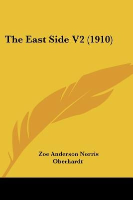 The East Side V2 (1910) by Norris, Zoe Anderson