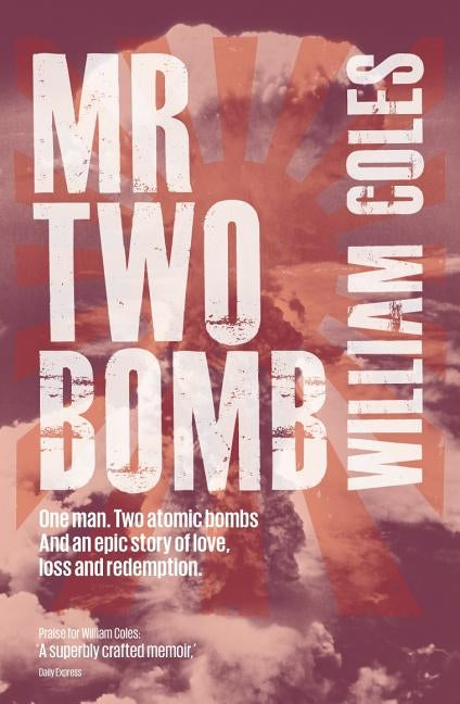 Mr Two Bomb by Coles, William