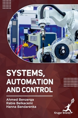 Systems Automation and Control by Benzerga, Ahmed