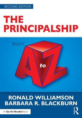 The Principalship from A to Z by Williamson, Ronald
