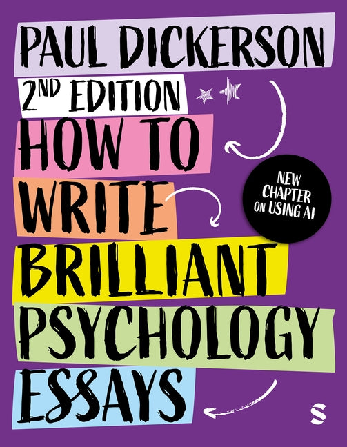 How to Write Brilliant Psychology Essays by Dickerson, Paul