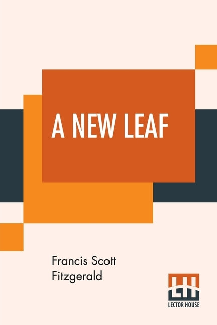 A New Leaf by Fitzgerald, F. Scott