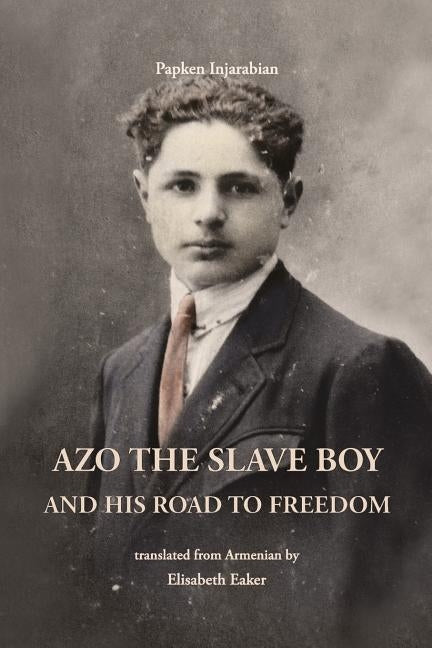 Azo the Slave Boy by Injarabian, Papken