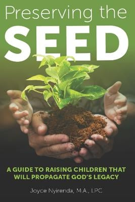 Preserving The Seed by Nyirenda, Joyce