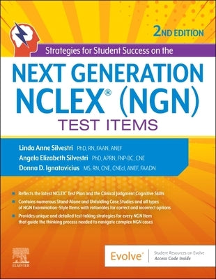 Strategies for Student Success on the Next Generation Nclex(r) (Ngn) Test Items by Silvestri, Linda Anne