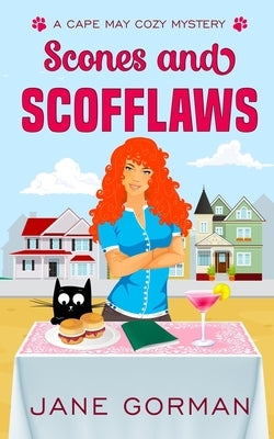 Scones and Scofflaws by Gorman, Jane
