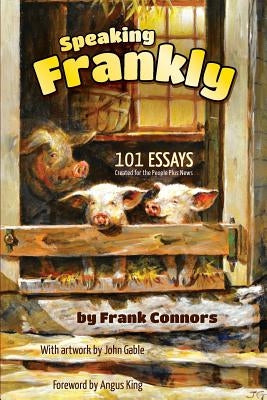 Speaking Frankly by Connors, Frank D.