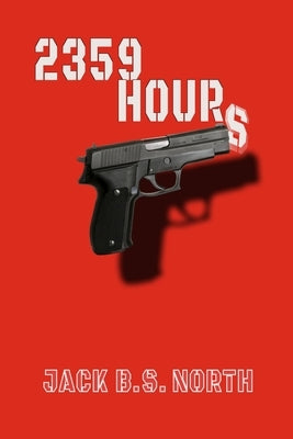 2359 Hours by North, Jack B. S.
