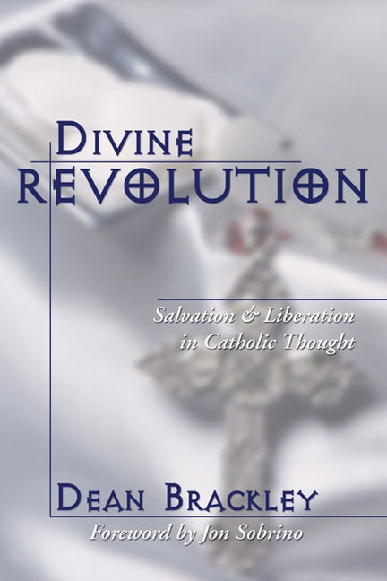 Divine Revolution by Brackley, Dean Sj