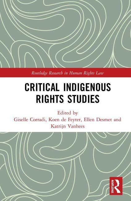 Critical Indigenous Rights Studies by Corradi, Giselle
