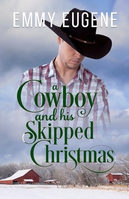 A Cowboy and his Skipped Christmas by Eugene, Emmy