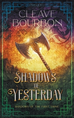 Shadows of Yesterday by Bourbon, Cleave