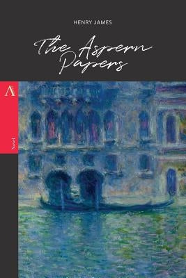 The Aspern Papers by James, Henry
