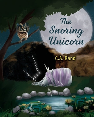 The Snoring Unicorn by Rand, C. a.