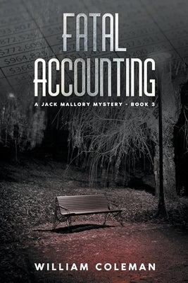 Fatal Accounting by Coleman, William
