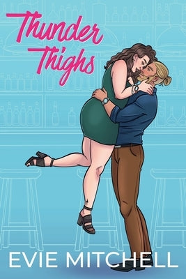Thunder Thighs by Mitchell, Evie