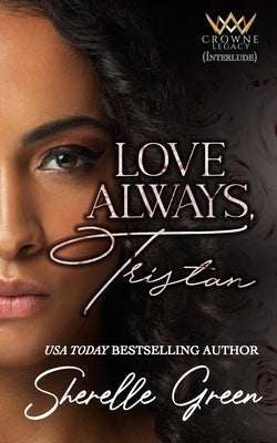 Love Always, Tristan by Green, Sherelle