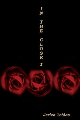 In The Closet by Tobias, Jerica