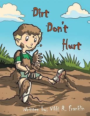 Dirt Don't Hurt by Franklin, Vikki