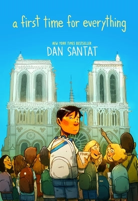 A First Time for Everything by Santat, Dan
