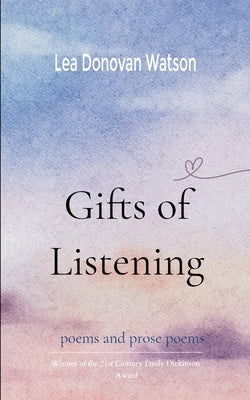 Gifts of Listening by Watson, Lea Donovan