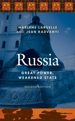Russia: Great Power, Weakened State, Second Edition by Radvanyi, Jean
