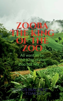 Zooba - The King of the Zoo by Maurice, Lucius