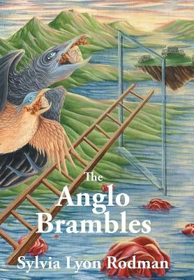 The Anglo Brambles by Rodman, Sylvia Lyon