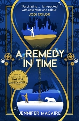 A Remedy in Time by Macaire, Jennifer