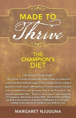 Made to Thrive: The Champion's Diet by Njuguna, Margaret