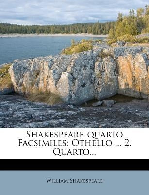 Shakespeare-Quarto Facsimiles: Othello ... 2. Quarto... by Shakespeare, William
