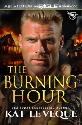 The Burning Hour by Le Veque, Kat