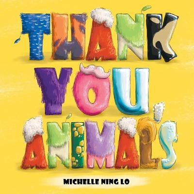 Thank You, Animals by Lo, Michelle Ning