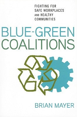 Blue-Green Coalitions by Mayer, Brian
