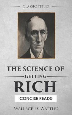 The Science of Getting Rich: The Secret Behind 'The Secret' by Calvert, J. J.
