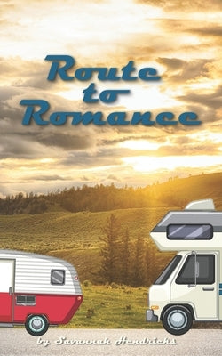Route to Romance by Hendricks, Savannah