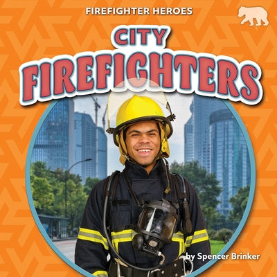 City Firefighters by Brinker, Spencer