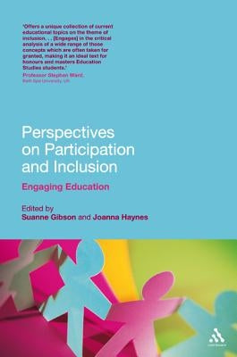Perspectives on Participation and Inclusion: Engaging Education by Gibson, Suanne