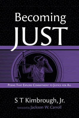 Becoming Just by Kimbrough, S. T., Jr.