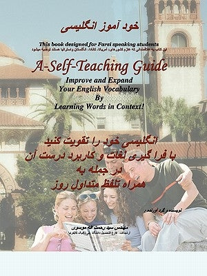 A-Self-Teaching Guide: Improve and Expand Your English Vocabulary by Learning Words in Context! by Moosavi, Rahmat