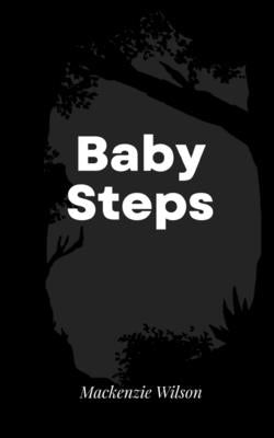Baby Steps by Wilson, MacKenzie