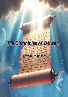 The Chronicles of Yahweh by Tomlinson, Romy