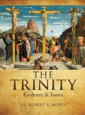 The TRINITY by Morey, Robert A.