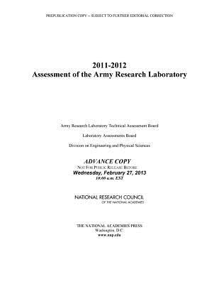 2011-2012 Assessment of the Army Research Laboratory by National Research Council